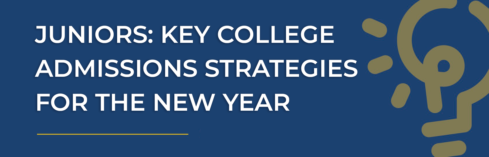 Juniors: Key College Admissions Strategies For The New Year